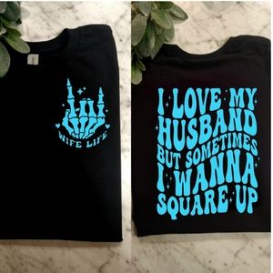 Wife shirt I love my husband but want to square up popular retro humor wifey